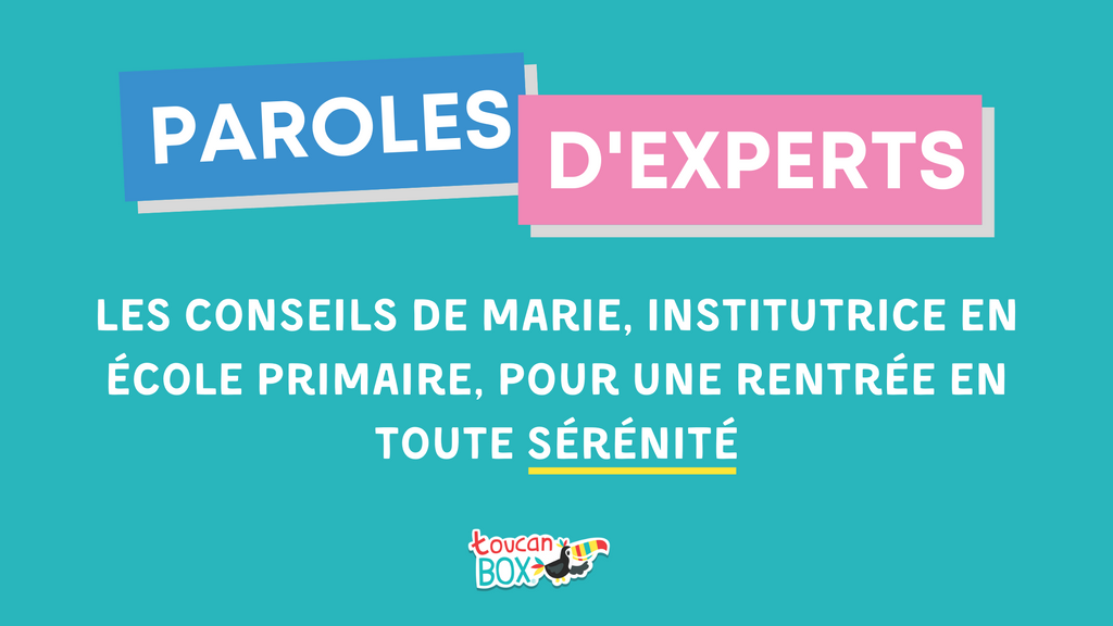 Rentrée scolaire : les meilleurs conseils de Marie, institutrice en école primaire